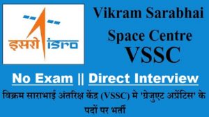 [Direct Interview] Vikram Sarabhai Space Centre (VSSC) Recruitment 2018 ...